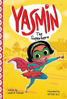 Yasmin the Superhero by Saadia Faruqi