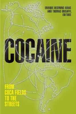 Cocaine: From Coca Fields to the Streets book