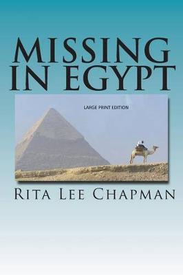 Missing in Egypt by Rita Lee Chapman