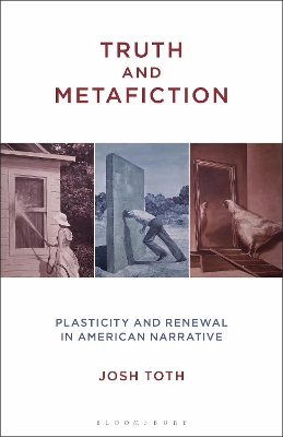 Truth and Metafiction: Plasticity and Renewal in American Narrative book