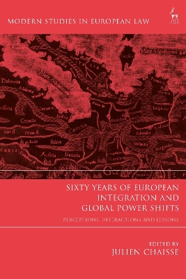 Sixty Years of European Integration and Global Power Shifts: Perceptions, Interactions and Lessons book