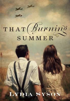 That Burning Summer by Lydia Syson