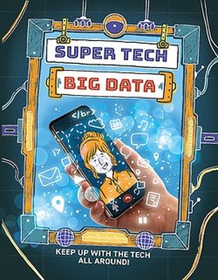 Super Tech: Big Data book