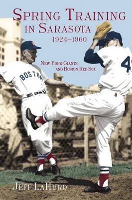 Spring Training in Sarasota, 1924-1960 book