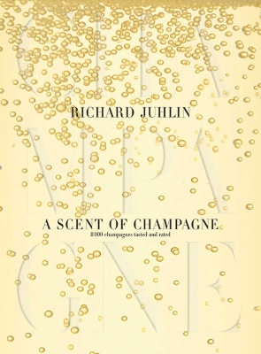 A Scent of Champagne by Richard Juhlin