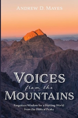 Voices from the Mountains by Andrew D Mayes