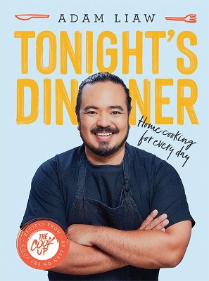 Tonight's Dinner: Home Cooking for Every Day: Recipes From The Cook Up book