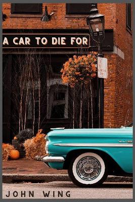 A Car to Die For book