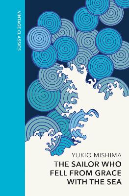 The The Sailor who Fell from Grace with the Sea: Vintage Quarterbound Classics by Yukio Mishima