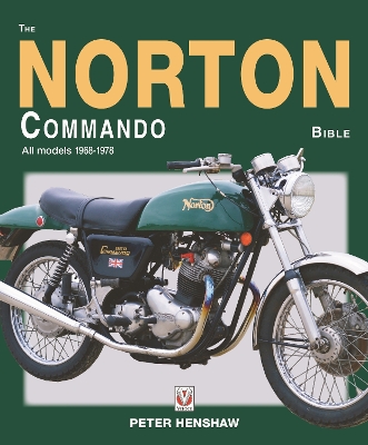 The Norton Commando Bible: All Models 1968 to 1978 book