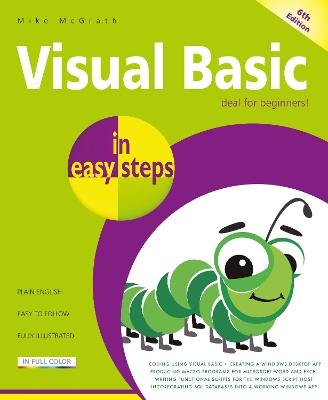 Visual Basic in easy steps: Updated for Visual Basic 2019 by Mike McGrath