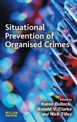 Situational Prevention of Organised Crimes by Ronald Clarke