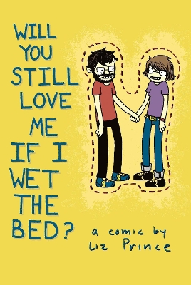 Will You Still Love Me If I Wet The Bed? book