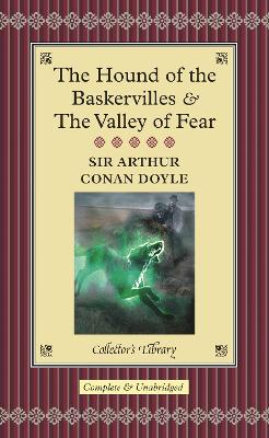 Hound of the Baskervilles & The Valley of Fear by Arthur Conan Doyle