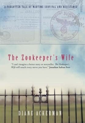 The Zookeeper's Wife by Diane Ackerman