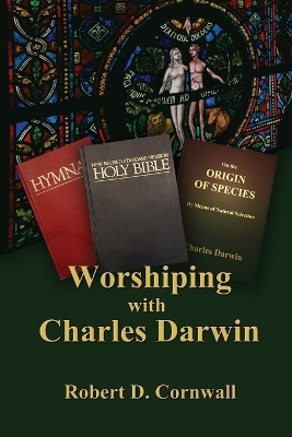 Worshiping with Charles Darwin book