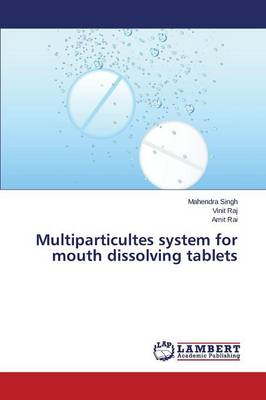Multiparticultes System for Mouth Dissolving Tablets book