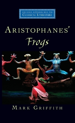 Aristophanes' Frogs by Mark Griffith