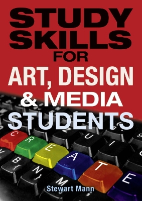 Study Skills for Art, Design and Media Students book