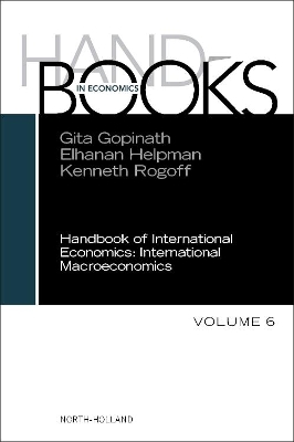 Handbook of International Economics: Volume 6 by Gita Gopinath