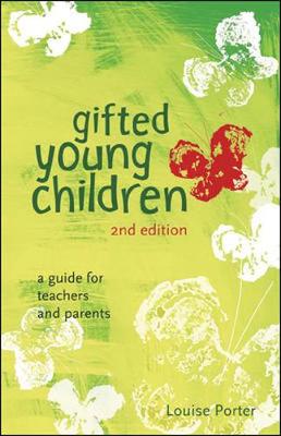 Gifted Young Children: A Guide For Teachers and Parents by Louise Porter