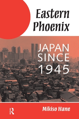 Eastern Phoenix: Japan Since 1945 book