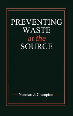 Preventing Waste at the Source by Norman J. Crampton