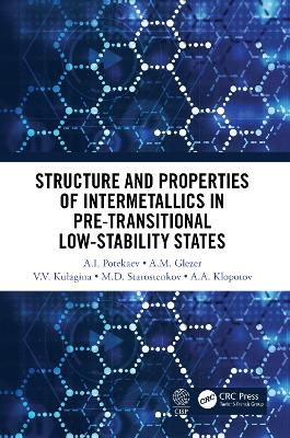 Structure and Properties of Intermetallics in Pre-Transitional Low-Stability States book