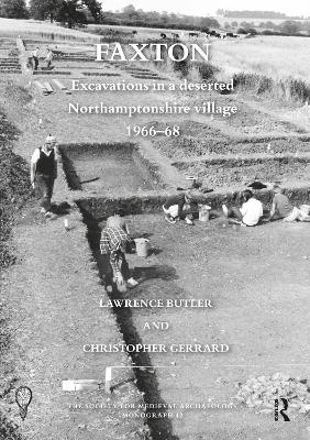 Faxton: Excavations in a deserted Northamptonshire village 1966-68 by Lawrence Butler