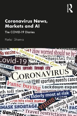 Coronavirus News, Markets and AI: The COVID-19 Diaries by Pankaj Sharma