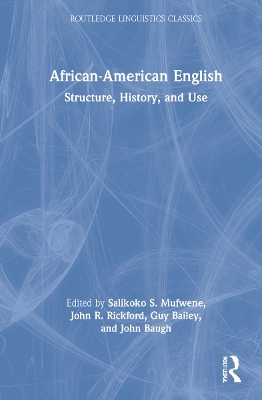 African-American English: Structure, History, and Use book