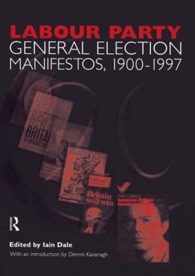 Labour Party General Election Manifestos 1900-1997 book