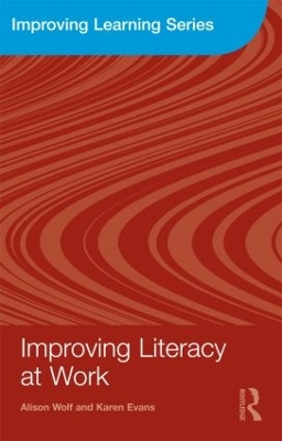 Improving Literacy at Work by Alison Wolf