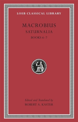 Saturnalia: Vol 3 Books 6-7 book