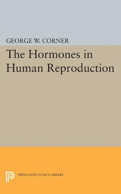 Hormones in Human Reproduction by George Washington Corner