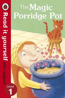 Magic Porridge Pot - Read it yourself with Ladybird book