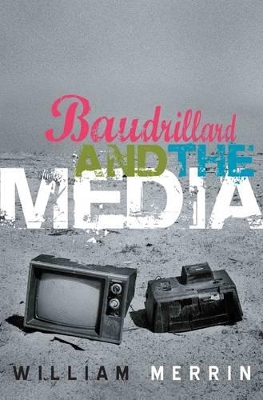 Baudrillard and the Media book