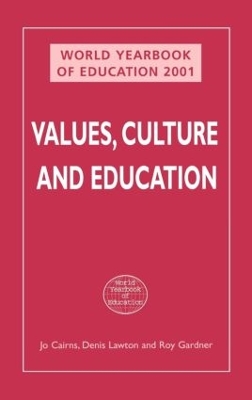 WORLD YEARBOOK OF EDUCATION 2001: VALUES, CULTURE by Jo Cairns