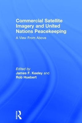 Commercial Satellite Imagery and United Nations Peacekeeping by Rob Huebert