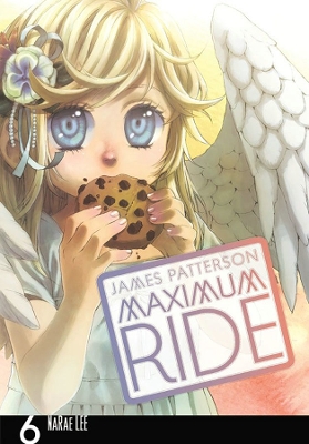 Maximum Ride: Manga Volume 6 book