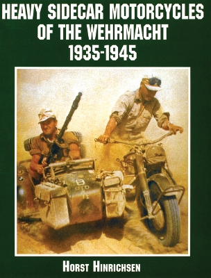 Heavy Sidecar Motorcycles of the Wehrmacht book