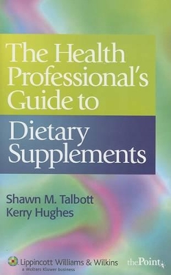 The Health Professional's Guide to Dietary Supplements book