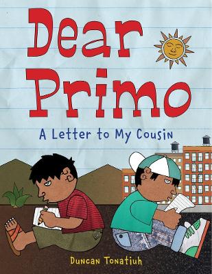 Dear Primo: A Letter to My Cousin book