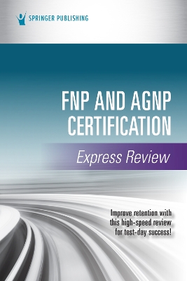 FNP and AGNP Certification Express Review book