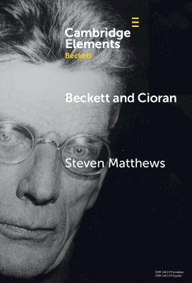 Beckett and Cioran by Steven Matthews