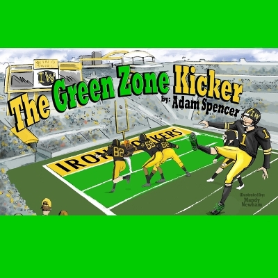 The Green Zone Kicker by Adam Spencer