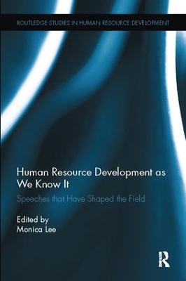 Human Resource Development as We Know It by Monica Lee
