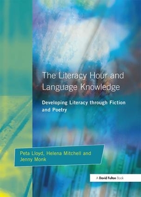 The Literacy Hour and Language Knowledge by Peta Lloyd