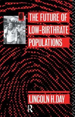 The Future of Low Birth-Rate Populations by Lincoln H. Day