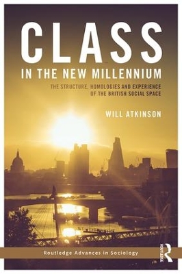 Class in the New Millennium by Will Atkinson